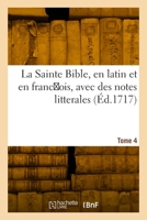 La Sainte Bible, en latin et en franc ois. Tome 4 232990522X Book Cover