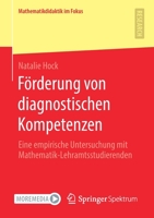 F?rderung Von Diagnostischen Kompetenzen : Eine Empirische Untersuchung Mit Mathematik-Lehramtsstudierenden 3658322853 Book Cover