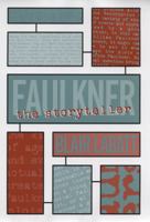 Faulkner the Storyteller 081735350X Book Cover