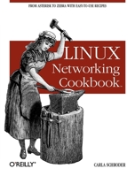 Linux Networking Cookbook 0596102488 Book Cover