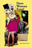 Does Woman Exist? 188269208X Book Cover