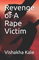 Revenge of A Rape Victim 1720182469 Book Cover
