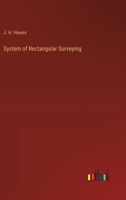 System of Rectangular Surveying 3368177931 Book Cover