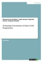 Evaluating Government of India (GOI) Programmes 3668257027 Book Cover