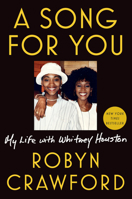 A Song for You: My Life with Whitney Houston 1524742848 Book Cover