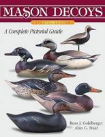 Mason Decoys: A Pictorial Guide 0963181513 Book Cover