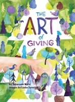 The Art of Giving 1736637991 Book Cover