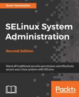 SELinux System Administration 1783283173 Book Cover