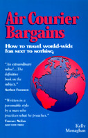 Air Courier Bargains: How to Travel World-Wide for Next to Nothing 1887140026 Book Cover