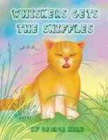 Whiskers Gets The Sniffles 1300638435 Book Cover
