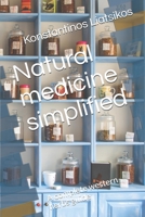 Natural medicine simplified: A complete western herbs guide B08PJMNSX6 Book Cover