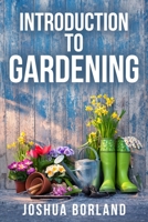 Introduction to Gardening B0C9SF8JHF Book Cover