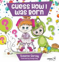Guess How I Was Born 1923345109 Book Cover