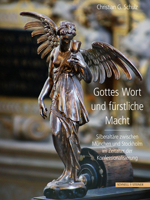 Gottes Wort Und Furstliche Macht: Silberaltare Des 17. Jahrhunderts Zwischen Munchen Und Stockholm 379543565X Book Cover