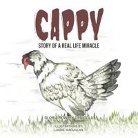 Cappy: Story of A Real Life Miracle 1524646768 Book Cover