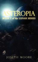 Asteropia: Book 2 of the Lunar Series 1438979282 Book Cover