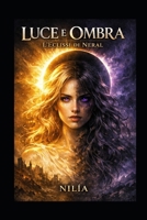Luce e Ombra: L’Eclissi di Neral (Italian Edition) B0GRHZRGCC Book Cover