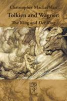 Tolkien and Wagner: The Ring and Der Ring 3905703211 Book Cover