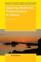 Exploring Relational Professionalism in Schools 9462092478 Book Cover