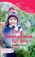 Ein Tannenbaum für Ben: (Romance Alliance Love Shots 16) (German Edition) 3738611681 Book Cover