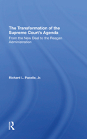 The Transformation of the Supreme Court's Agenda: From the New Deal to the Reagan Administration 0367296683 Book Cover