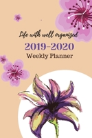 Life with well organized , 2019-2020 Weekly Planner: October 2019-December 2020 Weekly and Monthly Planner,for kids, teacher, student, women , girls ... , 100 pages ,purple lilly, cherry blossom B07Y4LQRVB Book Cover