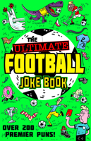 The Ultimate Football Joke Book 1405298227 Book Cover