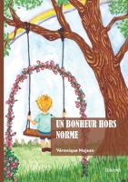Un bonheur hors norme (French Edition) 2414824778 Book Cover
