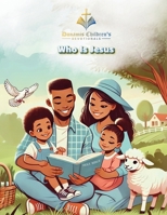 Dunamis Children's Devotional "Who Is Jesus?" B0F81H8HD6 Book Cover