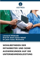 Wohlbefinden Der Mitarbeiter Und Seine Auswirkungen Auf Die Unternehmensleistung (German Edition) 6208307503 Book Cover