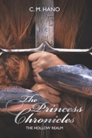 The Princess Chronicles: The Hollow Realm B0951LPSRM Book Cover