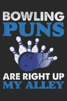 Bowling puns are right up my alley: Bowling Lined journal paperback notebook 100 page, gift journal/agenda/notebook to write, great gift, 6 x 9 Notebook 1671397258 Book Cover