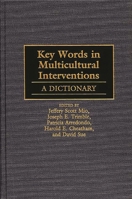 Key Words in Multicultural Interventions: A Dictionary 0313295476 Book Cover
