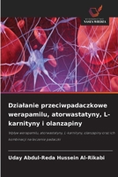 Dzialanie przeciwpadaczkowe werapamilu, atorwastatyny, L-karnityny i olanzapiny (Polish Edition) 6630169026 Book Cover