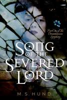 Song of the Severed Lord 150087096X Book Cover