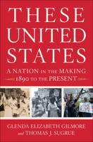 These United States: A Nation in the Making: 1890 to the Present 0393283070 Book Cover