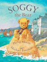 Soggy the Bear 0953215628 Book Cover