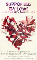 Supported by Love: 2026 Charity Anthology B0GCMV2R4S Book Cover