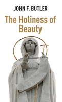 The Holiness of Beauty 1498204910 Book Cover