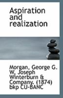 Aspiration And Realization: A Story In Verse For Children 1169453961 Book Cover