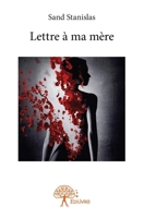 Lettre à ma mère (French Edition) 2332922490 Book Cover