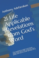 21 Life Applicable Revelations  from  God’s Word: “Thus speaketh the LORD God of Israel, saying, Write thee all the words that I have spoken unto thee in a book” [Jeremiah 30:2] (Volume) 1687345627 Book Cover