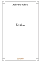 Et si... (French Edition) 2332998489 Book Cover