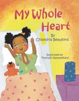 My Whole Heart 1667819739 Book Cover