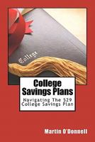 College Savings Plans: Navigating the 529 College Savings Plan 1456415964 Book Cover