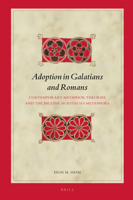 Adoption in Galatians and Romans: Contemporary Metaphor Theories and the Pauline Huiothesia Metaphors 9004339868 Book Cover