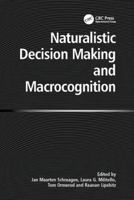 Naturalistic Decision Making and Macrocognition 1138072702 Book Cover