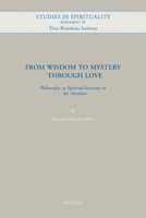 From Wisdom to Mystery Through Love: Philosophy as Spiritual Itinerary to the Absolute 9042943599 Book Cover