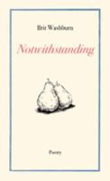 Notwithstanding 1732436959 Book Cover