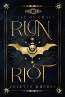 Run Riot (State of Grace Book 1) 0473579677 Book Cover